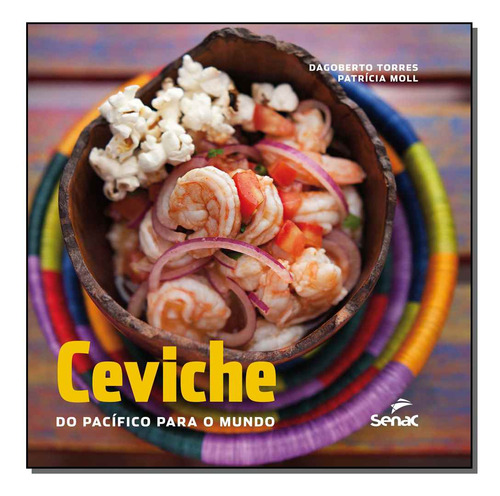 Libro Ceviche Do Pacifico Para O Mundo De Torres, Da Goberto