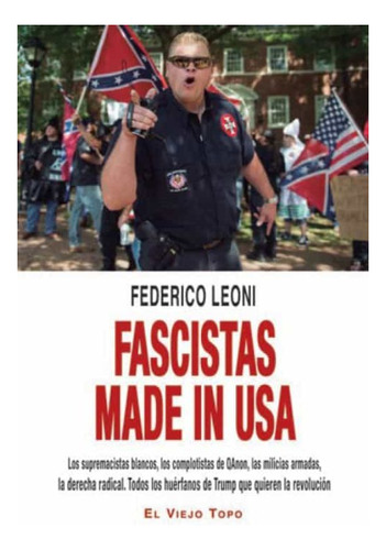 Fascistas Made In Usa   Los Supremacistas Blancos  Los C...