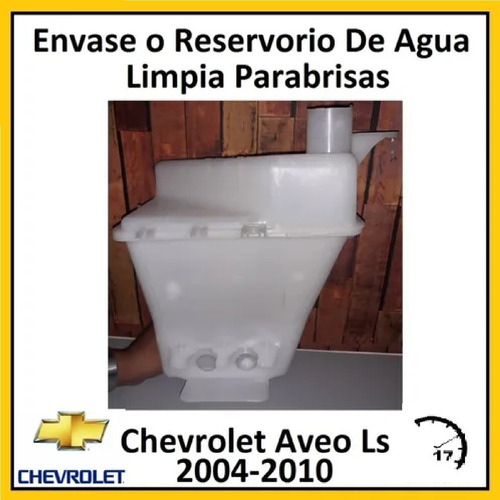 Envase O Reservorio De Agua Parabrisas Chevrolet Aveo 04-10