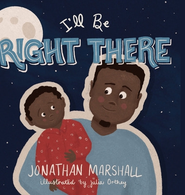 Libro I'll Be Right There - Marshall, Jonathan
