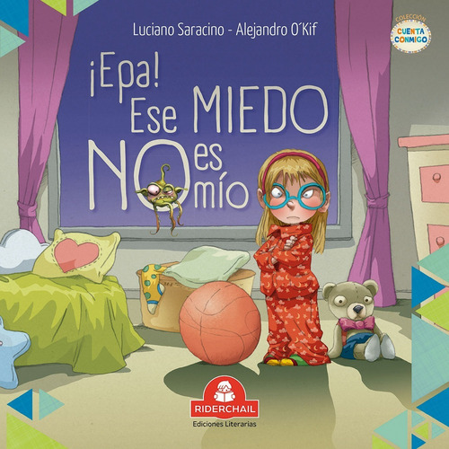 ¡epa! Ese Miedo No Es Mío. Luciano Saracino-o´kif Riderchail