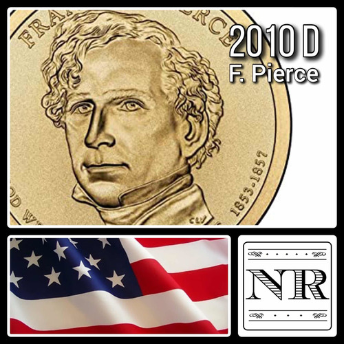 Estados Unidos - 1 Dolar - Año 2010 D - Km #476 - Pierce
