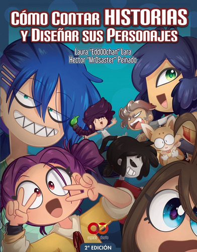 Cómo contar historias y diseñar sus personajes, de Díaz, Hector P.. Serie Espacio de diseño Editorial Anaya Multimedia, tapa blanda en español, 2018
