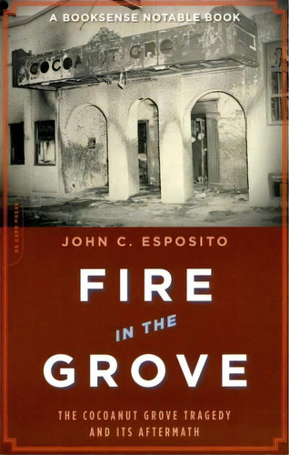 Fire In The Grove, De John Esposito. Editorial Ingram Publisher Services Us, Tapa Blanda En Inglés