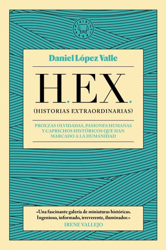 Hex Historias Extraordinarias - Daniel López Valle