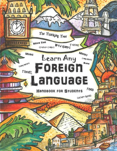 Aprender Cualquier Idioma Extranjero: Manual Para Estudiante