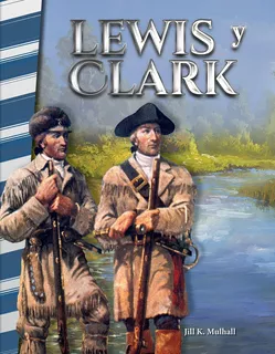 Libro: Lewis Y Clark (lewis & Clark) Spanish Version (primar