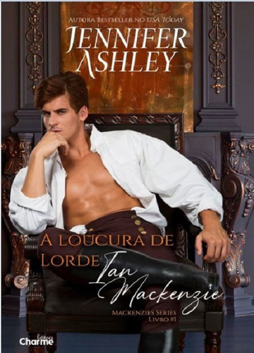 Loucura De Lorde Iam Mackenzie, A, De Jennifer Ashley. Editora Charme, Capa Mole Em Português