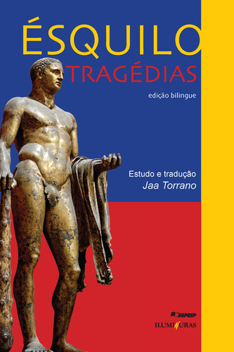 Tragédias, de Ésquilo. Dionísias Editorial Editora Iluminuras Ltda., capa mole em português, 2000