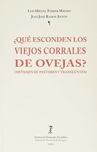 ¿qué Esconden Los Viejos Corrales De Ovejas?: (mensajes De P