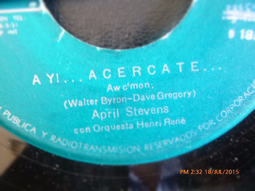 Vinilo Single De April Stevens - Ay Acercate ( R109 (Usado)
