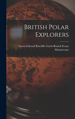 Libro British Polar Explorers - Mountevans, Edward Ratcli...