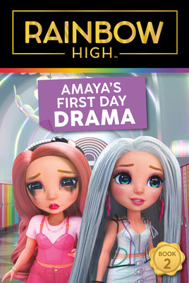 Libro Rainbow High: Amaya's First Day Drama - Foxe, Steve