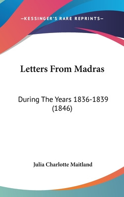 Libro Letters From Madras: During The Years 1836-1839 (18...