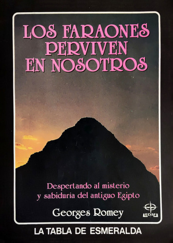 Los Faraones Perviven En Nosotros Georges Romey