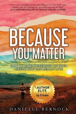 Libro Because You Matter : How To Take Ownership Of Your ...