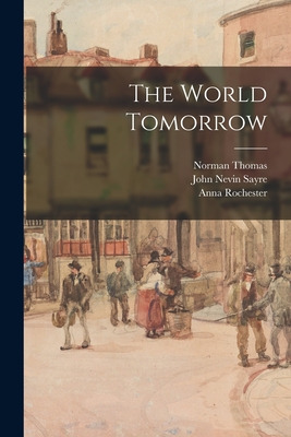 Libro The World Tomorrow - Thomas, Norman 1884-1968