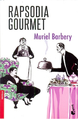 Rapsodia Gourmet, De Barbery, Muriel., Vol. 1. Editorial Booket, Tapa Blanda En Español