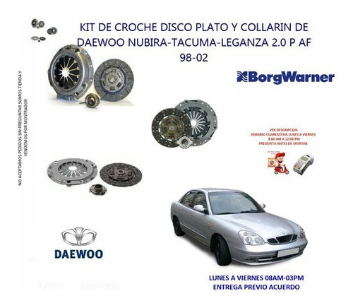 Imagen 2 de 5 de Kit De Croche Disco Plato Y Collarin De Daewoo Nubira- G9i