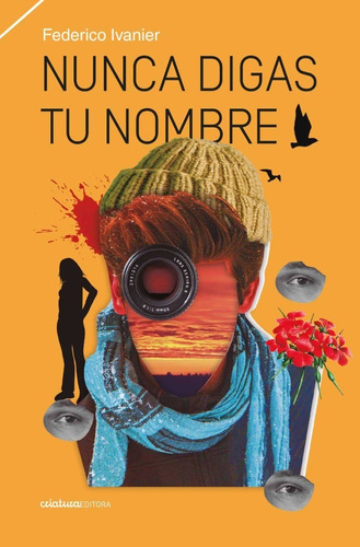 Nunca Digas Tu Nombre ( Federico Ivanier)