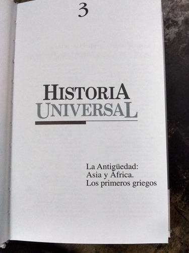 Historia Universal. La Antigüedad. Los Primeros Griegos. (Usado)
