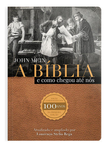 A Bíblia E Como Ela Chegou Até Nós