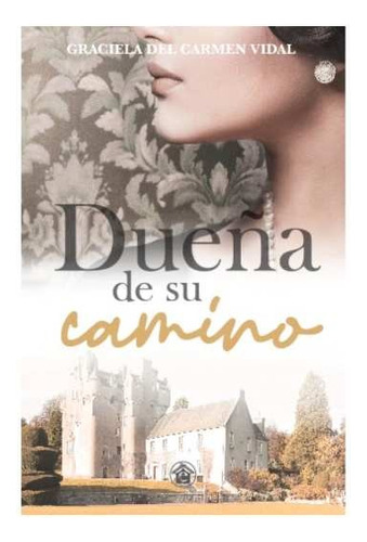 Libro - Dueña De Su Camino