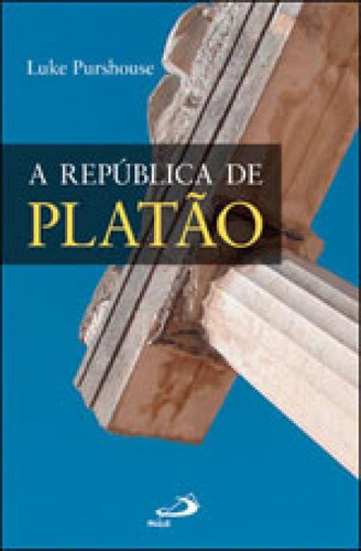 Republica De Platao, A - Um Guia De Leitura
