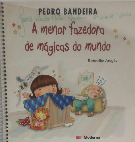 Livro A Menor Fazedora De Mágicas Do Mundo - Pedro Bandeira [2012]