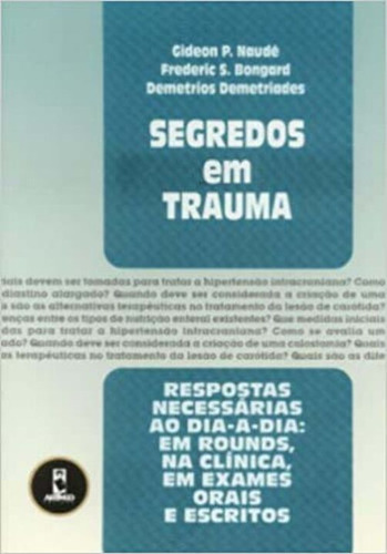 Segredos Em Trauma, De Naude, Gideon P.., Vol. Emergência Médica. Editora Jones & Bartlett Learning, Capa Mole Em Português, 20