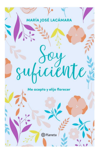 Soy Suficiente - María José Lacámara