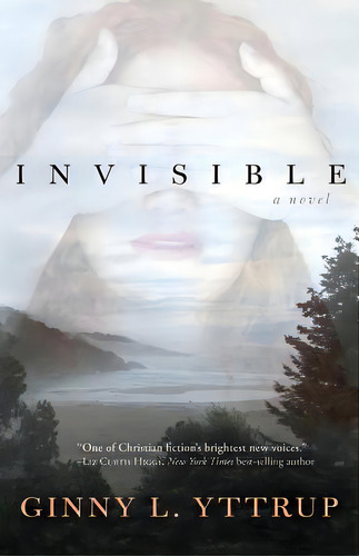 Invisible, De Yttrup, Ginny L.. Editorial Lightning Source Inc, Tapa Blanda En Inglés