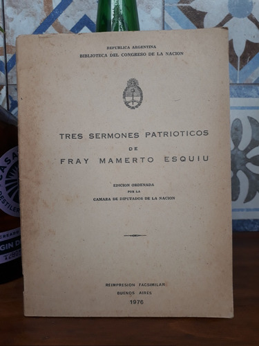 Tres Sermones Patrióticos De Fray Mamerto Esquiú