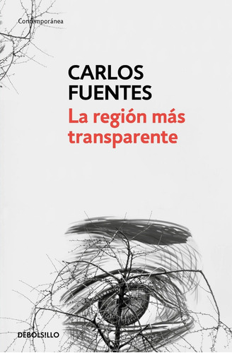 La Región Más Transparente - Carlos Fuentes - Debolsillo