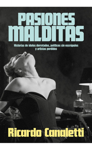 Pasiones Malditas - Canaletti, Ricardo