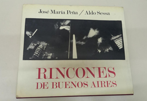 Rincones De Buenos Aires * Peña Jose M. * Sessa Aldo Firmado