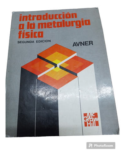 Libro  Introducción A La Metalurgia Física 2 Edición 