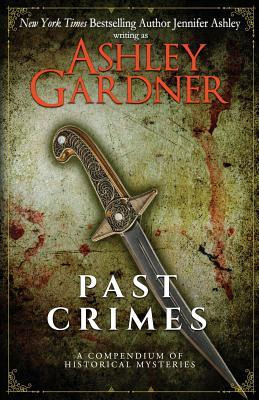 Libro Past Crimes : A Compendium Of Historical Mysteries ...