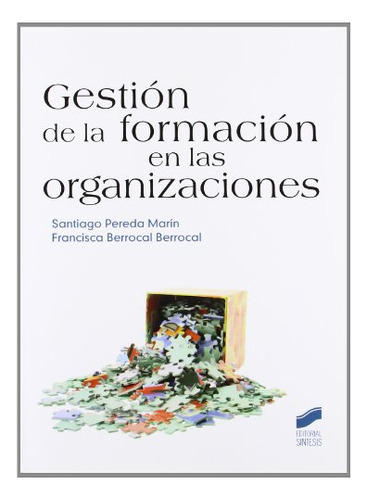 Gestion De La Formacion En Las Organizaciones - Vv Aa 