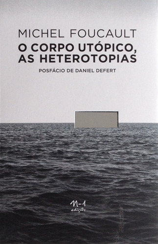 O corpo utópico, as heterotopias, de Foucault, Michel. EdLab Press Editora Eirele, capa mole em francés/português, 2021