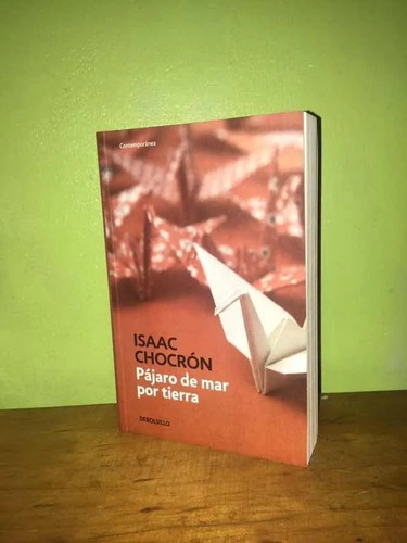 Libro, Pájaro De Mar Por Tierra De Isaac Chocrón (Usado)