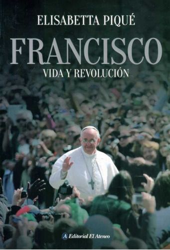 Francisco Vida Y Revolución / Piqué (envíos)