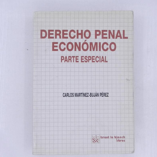 Derecho Penal Economico Parte Especial, Carlos Martinez - Bu