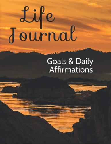 Libro En Inglés: Life Journal: Goals & Daily Affirmations (l