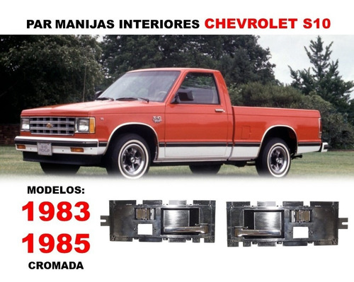 Par De Manijas Interiores Chevrolet S10 1983-1985 Cromados