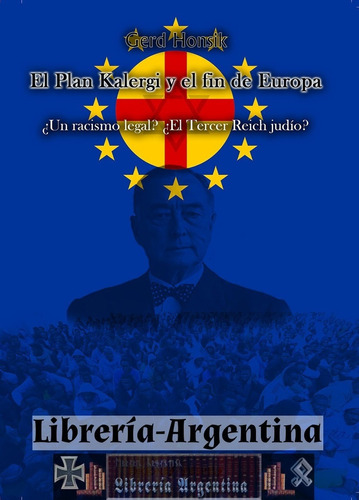 Libro El Plan Kalergi Y El Fin De Europa -  Gerd Honsik