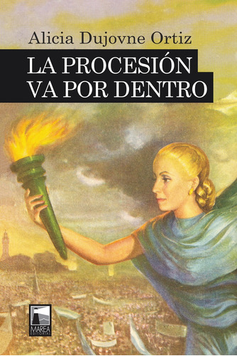 La Procesión Va Por Dentro - Alicia Dujovne Ortíz