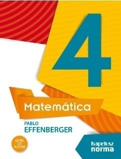 Matematica 4 Pablo Effenberger - Serie De Autor