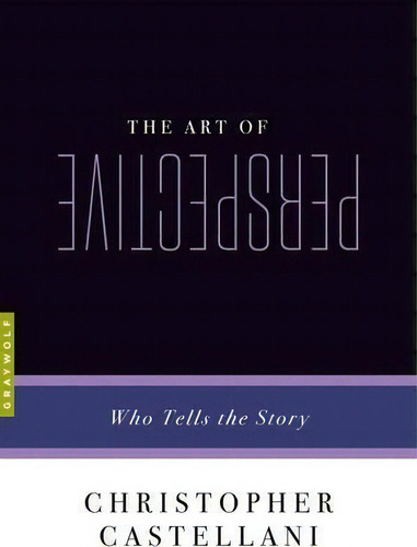 The Art Of Perspective, De Christopher Castellani. Editorial Graywolf Press U S, Tapa Blanda En Inglés