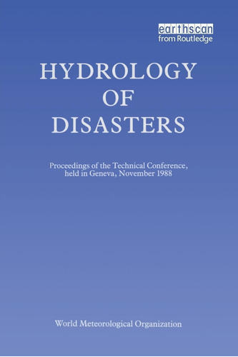 Libro: Hydrology Of Disasters: Proceedings Of The World Mete